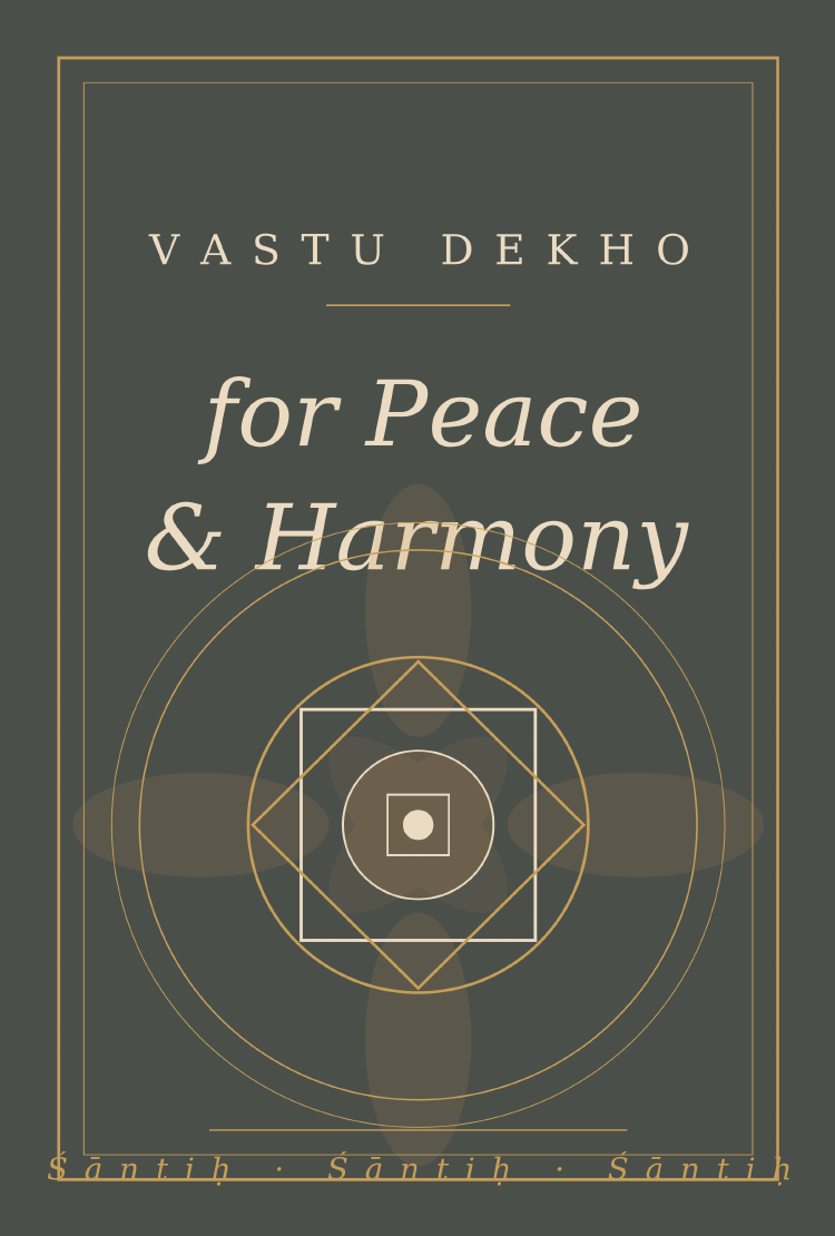 Vastu Dekho for Peace & Harmony